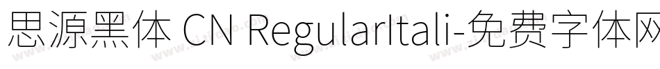 思源黑体 CN RegularItali字体转换